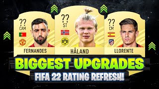 FIFA 22  BIGGEST RATING UPGRADES 😱🔥 ft Bruno Fernandes Haaland Llorente etc [upl. by Akemahc]