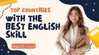 Top Countries with the Best English Skills [upl. by Bolling]