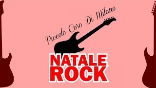 Piccolo Coro di Milano  Natale rock [upl. by Lesig]