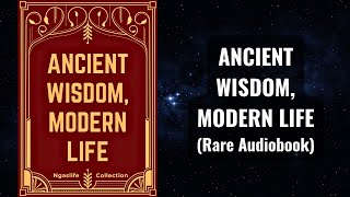 Ancient Wisdom Modern Life  Learning Philosophy to Navigate Life Complexity Audiobook [upl. by Vassili]