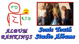 Sonic Youth Studio Album Ranking Viewers Request [upl. by Pylle]