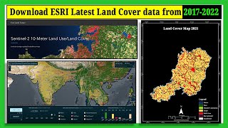 Free Download ESRI Latest Land Use Land Cover LULC 10m Resolution Data from 2017 to 2022 [upl. by Enixam982]