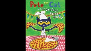 Pete the Cat and the Perfect Pizza Party – Picture Book Read Aloud [upl. by Omlesna]