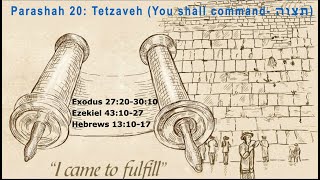 Torah Study  Tetzaveh  תְּצַוֶּה  quotYou Shall Commandquot [upl. by Nosydam764]