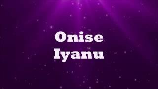 Onise Iyanu Awesome Wonder  Nathaniel Bassey Lyrics [upl. by Erodasi]