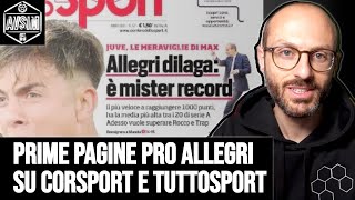 Corriere dello Sport esalta Allegri Tuttosport destabilizza Inzaghi e lInter  Avsim Out [upl. by Niasuh]