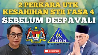 2 PERKARA AKAN SAHIHKAN STR FASA 4 SEBELUM DEEPAVALI [upl. by Venetia]