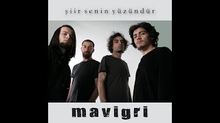 Mavi Gri  Şiir Senin Yüzündür [upl. by Enneirda]