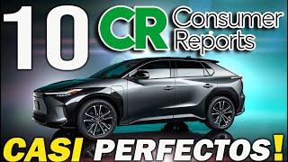 Top 10 AUTOS PERFECTOS SEGUN CONSUMER REPORTS 2024l2025 LO MEJOR DEL MERCADO [upl. by Hollyanne]