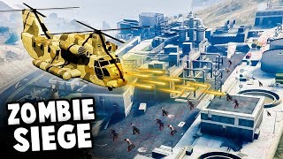 Massive ZOMBIE FORTRESS Siege RARE HELICOPTER To The Rescue GTA 5 World War Z Mod [upl. by Ardenia]