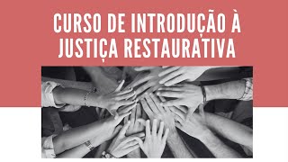 COMO FUNCIONA A JUSTIÇA RESTAURATIVA [upl. by Nylzzaj]