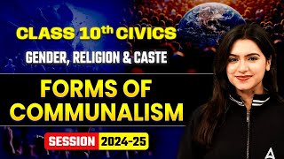 Forms of Communalism  Gender Religion and Caste  Class 10 Civics Chapter 3  Ujjvala Mam SST [upl. by Kostival]