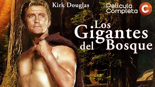 CINE CLÁSICO EN ESPAÑOL Los Gigantes del Bosque 1952  Kirk Douglas  Película Completa [upl. by Oiziruam]