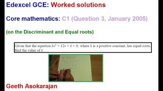 Edexcel ASALevel Maths Question C1 Jan 2005 Q3 on Discriminant and Equal roots [upl. by Azral221]