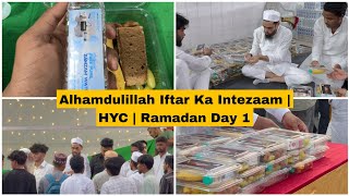 Alhamdulillah Iftar Ka Intezaam  HYC  Ramadan Day 1 Project Ramadan  HYC 2024 [upl. by Elleirb828]