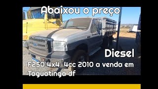 Ford F250 4x4 2010 carroceria de madeira a venda em Taguatinga df [upl. by Orabelle784]