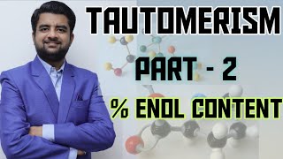 HOW TO DECIDE  ENOL CONTENT  TAUTOMERISM [upl. by Euqinmod]