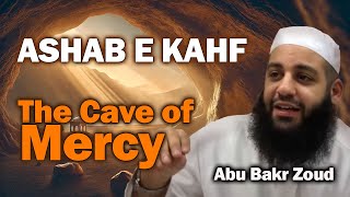 Ashab E Kahf’s Story quotThe Cave of Mercyquot  Lessons from Surat AlKahf  Abu Bakr Zoud [upl. by Aneehsit]