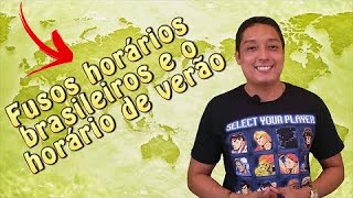 Aula 5  Fusos horários brasileiros e o horário de verão [upl. by Helfant348]