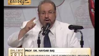 PROF DR HAYDAR BAŞ 4 ULUSLARARASI EHL İ BEYT SEMPOZYUMU KAPANIŞ KONUŞMASI [upl. by Keriann]