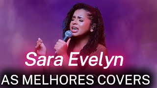 Sara Evelyn as melhores covers Vol 02  Vem Senhor [upl. by Steven]