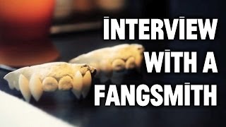 Interview with a Fangsmith [upl. by Chatav]