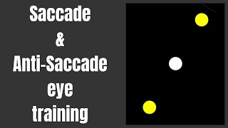 Saccade amp AntiSaccade Eye Training Diagonal Movement [upl. by Roydd]