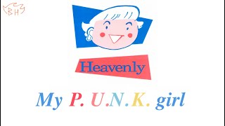 PUNK Girl Lyrics  Heavenly [upl. by Seabrooke347]