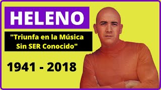 🎤Heleno El Artista Desconocido  nos deja en el 2018 [upl. by Lissa]