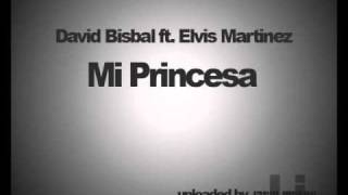 David Bisbal ft Elvis Martinez  Mi Princesa Bachata Version [upl. by Lorrie]