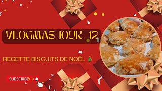 🎄🎄 Vlogmas 2024 Jour 12  Recette Biscuits de Noël 🎄🎄 [upl. by Dionisio]