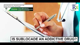 Is Sublocade An Addictive Drug [upl. by Sukey92]