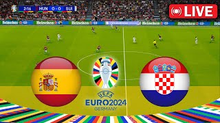 🔴LIVE Spain vs Croatia  UEFA Euro 2024  Match LIVE Today [upl. by Gatian344]