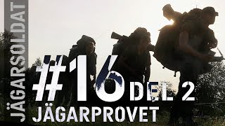 Jägarsoldat 16  Jägarprovet del 2 [upl. by Karlin]