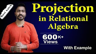 Lec45 Projection in Relational Algebra  Database Management System [upl. by Primrose]