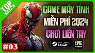 Tổng Hợp Game PC Game Steam Game Máy Tính Miễn Phí 100 2024  3 [upl. by Roshelle]