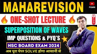 ONE SHOT MAHAREVISION Superposition of Waves HSC BOARD EXAM 2024 MAHARASHTRAhsc2024 Mukesh Sir [upl. by Glenda]