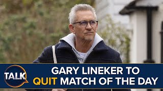 Gary Lineker To QUIT Match Of The Day At End Of Season And Will Leave BBC After World Cup 2026 [upl. by Adnolrehs684]