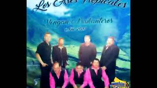 LOS ASES TROPICALES  Vengan bailanteros  Disco Completo  Alta Calidad 192 kbps [upl. by Earley]