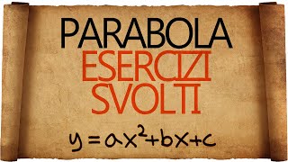 Parabola Esercizi Svolti [upl. by Pucida289]