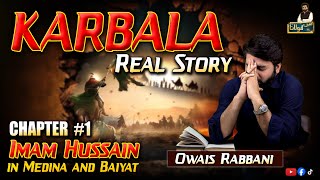 Karbala The Ultimate Ending Owais Rabbanis Research  Chapter 1  Muharram Special Series 2024 [upl. by Macdermot]