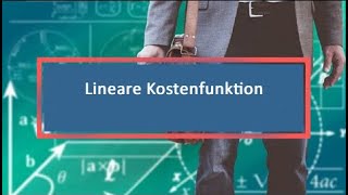 Lineare Kostenfunktion [upl. by Antonin]