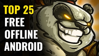 Top 25 FREE OFFLINE Android Games  No internet required [upl. by Adon333]