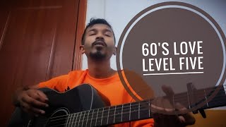 60s Love  Level Five  cover  MJ Mishkat [upl. by Buff]