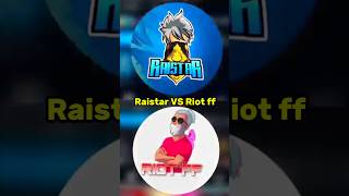 Raistar VS Riot ff 😱🔥 Best Gameplay raistar riotff raistarlive ffshorts shorts [upl. by Stanway]