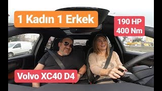 1 Kadın 1 Erkek Volvo XC40 D4 AWD 190 Beygir Testi [upl. by Atsirk]