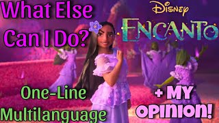 Encanto  What Else Can I Do OneLine Multilanguage  My Opinion [upl. by Busby]