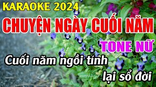 Chuyện Ngày Cuối Năm  Karaoke Tone Nữ  Karaoke Tuyệt Phẩm [upl. by Aerdnua]