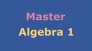 Algebra 1 Full Course [upl. by Noonberg]