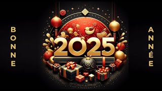 Bonne Année 2025 en Français  Bonne Année 2025   Bonne Année vœux 2025 [upl. by Becker464]